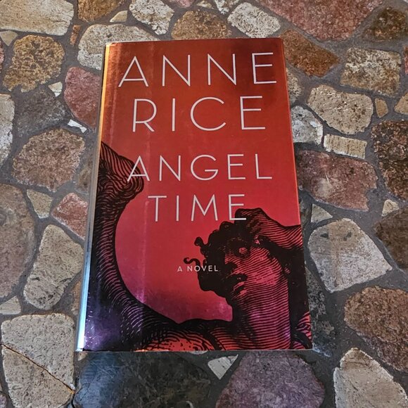 Angel Time By Anne Rice Novel, Hardcover with Dust Jacket, Preowned - Picture 1 of 9
